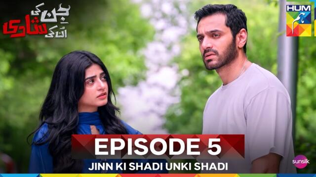 Jinn Ki Shadi Unki Shadi Ep 5 - [Wahaj Ali & Sehar Khan] - Digitally Presented by Sunsilk