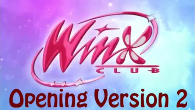 Winx Club Season 8 Opening Version 2