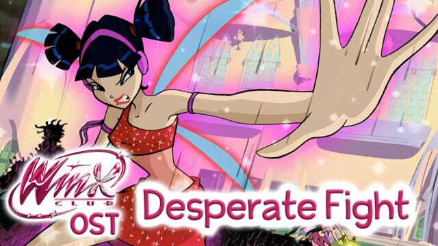 Winx Club 1-3 OST - Desperate Fight