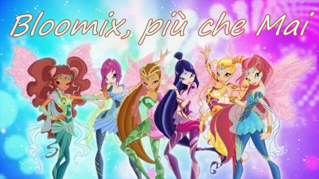 Winx Club~ Bloomix, più che Mai (Lyrics)