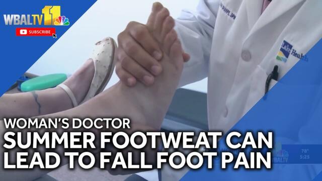 Woman's Doctor: Summer footwear can lead to fall foot pain