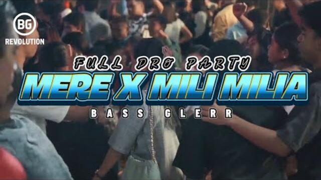 PARTY SENTAK💥 MERE X MILI MILIA (BG REVOLUTION) BASS GLERR 2025