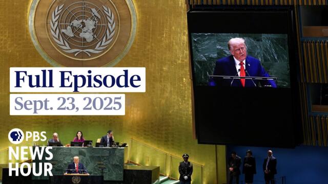 PBS News Hour full episode, Sept. 23, 2025