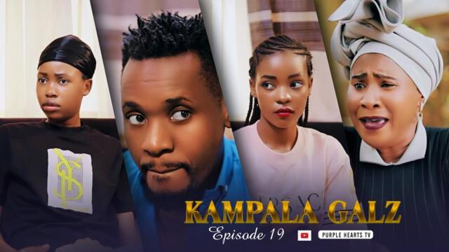 KAMPALA GALZ Episode 19 @PurpleHeartstv2 @Purpleheartstvurban