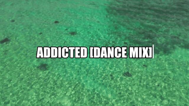Haley Joelle - Addicted (DJ Skyrock Remix)[House Remix]