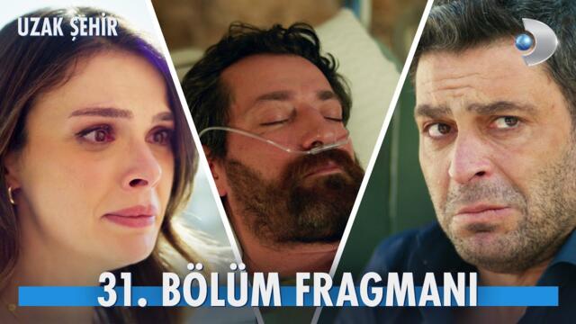 Uzak Şehir 31. Bölüm Fragmanı | "Boran yaşıyor, ben öldüm!" @kanald