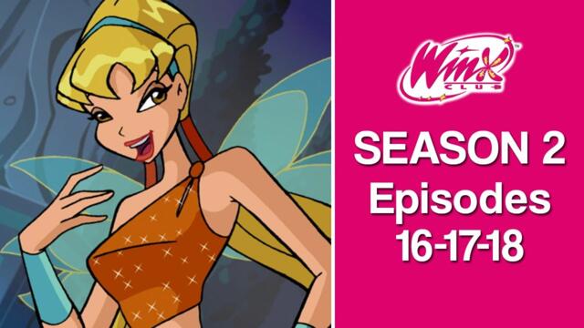 Winx Club Binge-Watching: Season 2, Episodes 16-17-18 ✨🍿