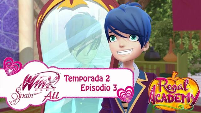 Regal Academy - Temporada 2 Episodio 3 - La Feria de Magia - COMPLETO