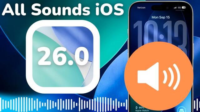 All iOS 26 Sounds