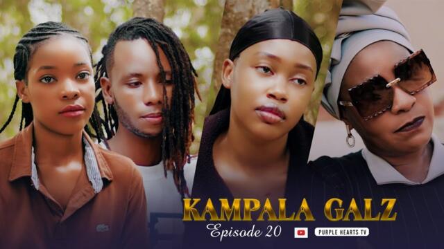 KAMPALA GALZ Episode 20 @PurpleHeartstv2 @Purpleheartstvurban