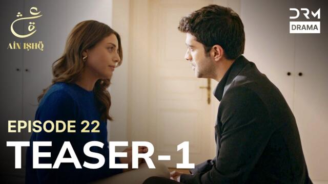 Turkish Drama In Urdu | Ain Ishq | One love | Teaser 1 Episode 22 | UD2O