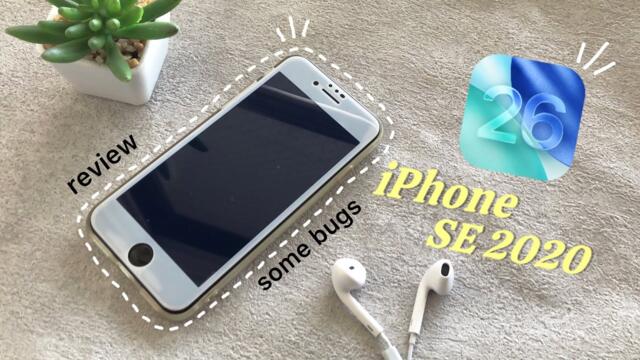 iOS 26 Beta 3 on iPhone SE 2020 | review & some bugs