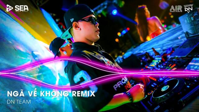 Ngã Về Không Remix TikTok, Lời Hứa Khi Xưa Em Quên Rồi Hay Chưa Remix | Nhạc Remix TikTok Triệu View