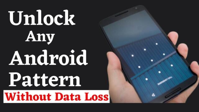 How to Break and Unlock Forgotten Android Pattern Without Losing Data 2025