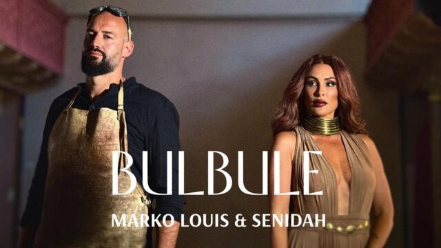 Marko Louis & Senidah - Bulbule (official video)