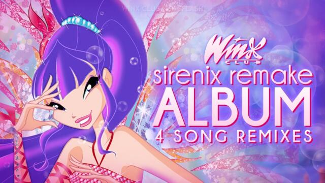 Winx Club | Sirenix Remake ALBUM! (Full Playlist)