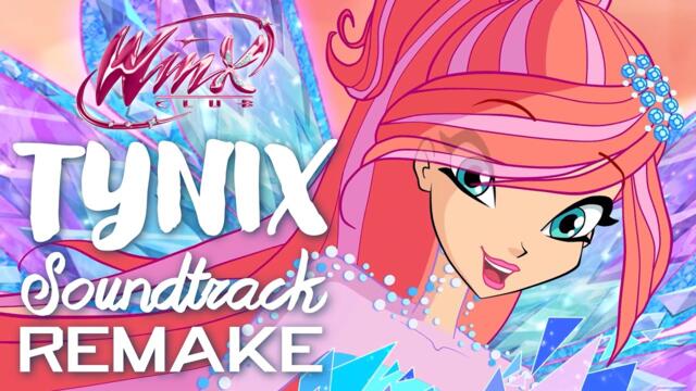 Winx Club 7 | TYNIX Theme (English REMAKE) #TynixWeek