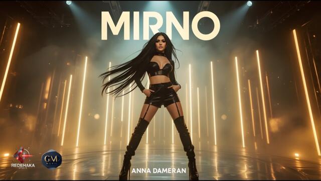 Anna Dameran - MIRNO! / Анна Дамеран - МИРНО!  | Official Audio 2025