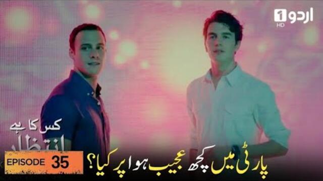 Kiska Hai Intezaar Episode 35 | Kiska Hai Intezaar Drama | Turkish dramas #tazdrama #dramas