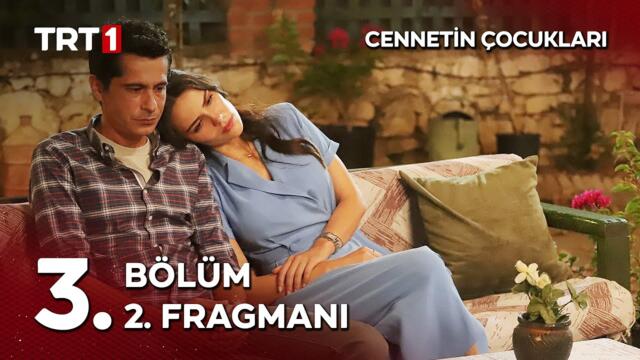 Cennetin Çocukları 3. Bölüm 2. Fragmanı @cennetincocuklaritrt