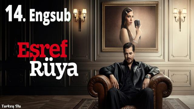 Eşref Rüya 14. Bölüm