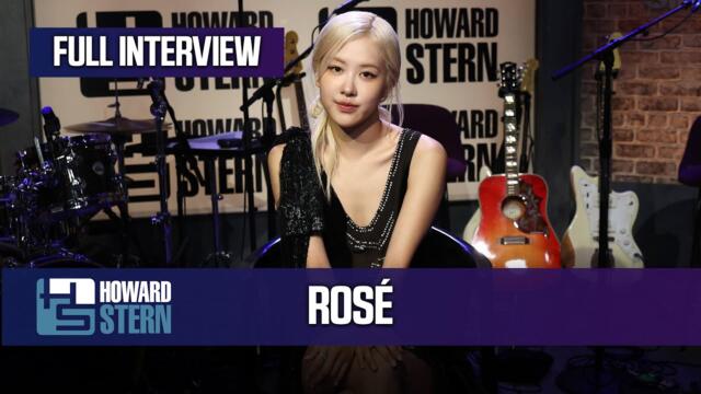 Rosé on the Howard Stern Show (FULL SPECIAL)