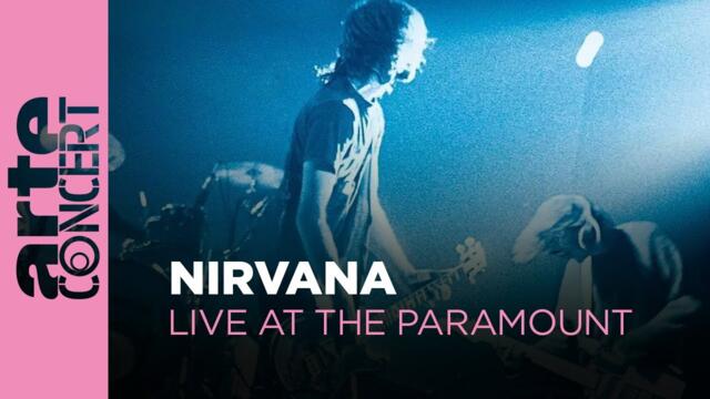 Nirvana - Live at the Paramount - ARTE Concert