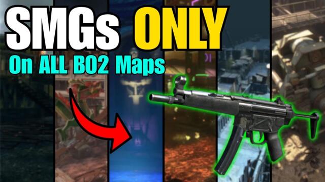 SMGs ONLY on Every BO2 Map...