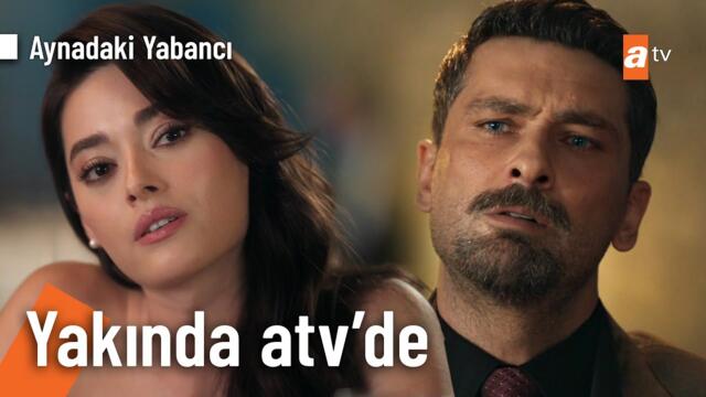 Aynadaki Yabancı yakında atv'de! @AynadakiYabanciatv