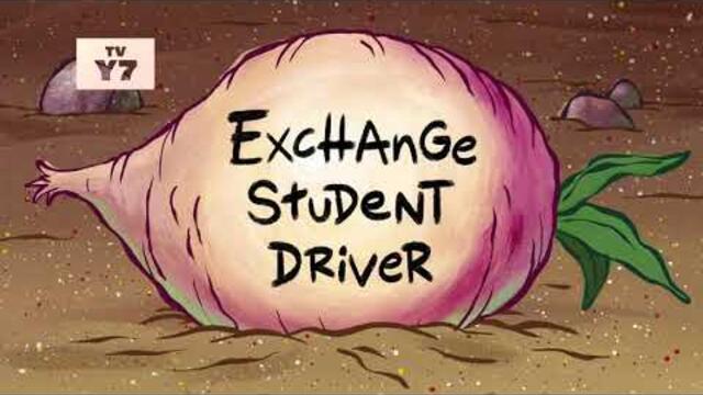 SpongeBob SquarePants - Exchange Student Driver Title Card