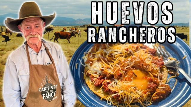 The Cowboy Breakfast That Won the West | Authentic Huevos Rancheros
