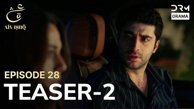 Turkish Drama In Urdu | Ain Ishq | One love | Teaser 2 Episode 28 | UD2O