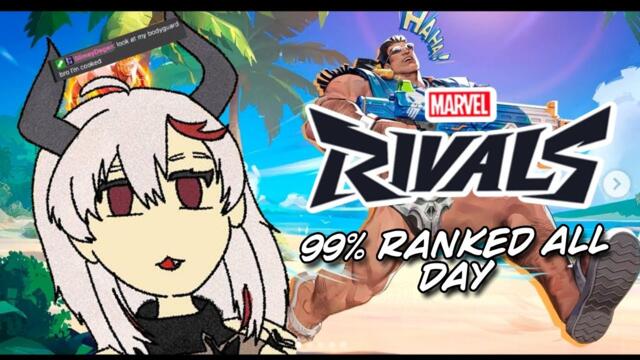 RIVALS ALL DAY gotta finish top 500 this season [Marvel Rivals]