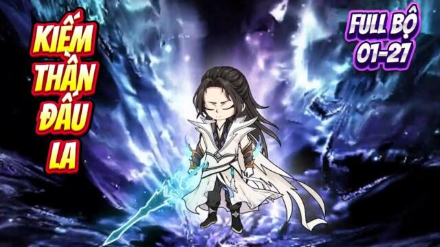 Full bộ 01-27: Thần Kiếm Đấu La  |TuânVietsub