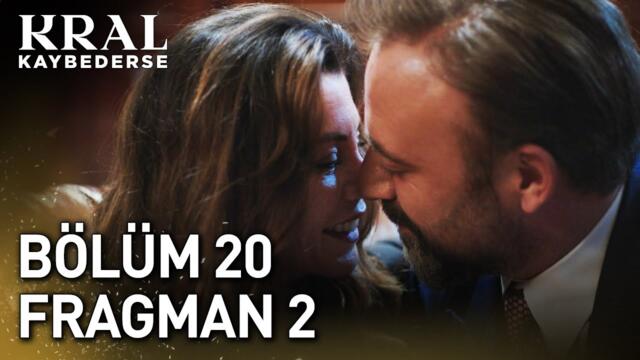Kral Kaybederse 20. Bölüm 2. Fragman