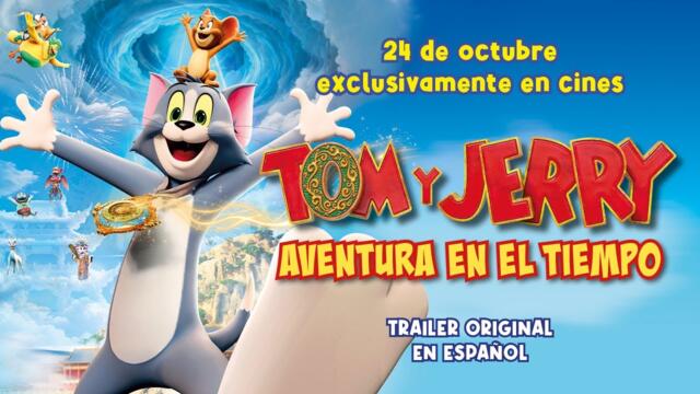 TOM Y JERRY. AVENTURA EN EL TIEMPO | 24 de octubre solo en cines