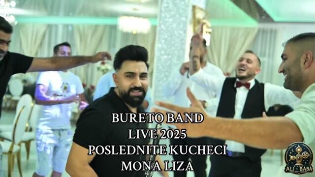 BURETO BAND LIVE POSLEDNITE KUCHECI- MONA LIZA 2025 (STUDIO ALI BABA.TV GSM.0876 6565 55)
