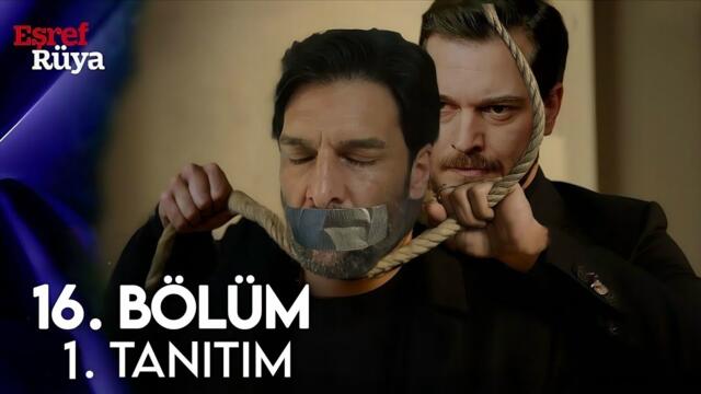 Eşref Rüya 16.Bölüm Fragmanı | Eşref Dinçer'in Kim Olduğunu Öğrendi!
