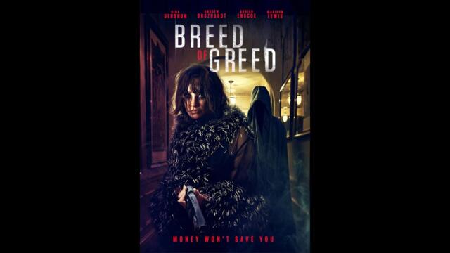 Breed of Greed 2025 - Official Trailer
