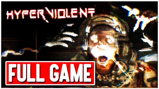 HYPERVIOLENT Gameplay Walkthrough FULL GAME - No Commentary + ENDING