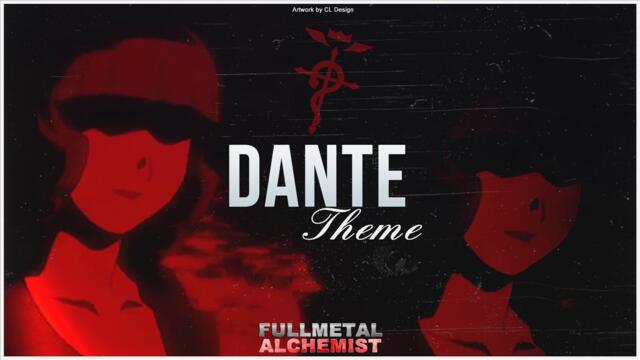 Fullmetal Alchemist  - Dante Theme 🎻