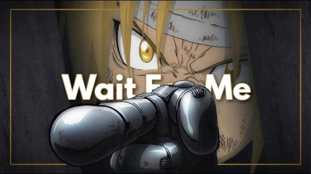 What’s in a Scene: “Wait for me” | Fullmetal Alchemist Brotherhood