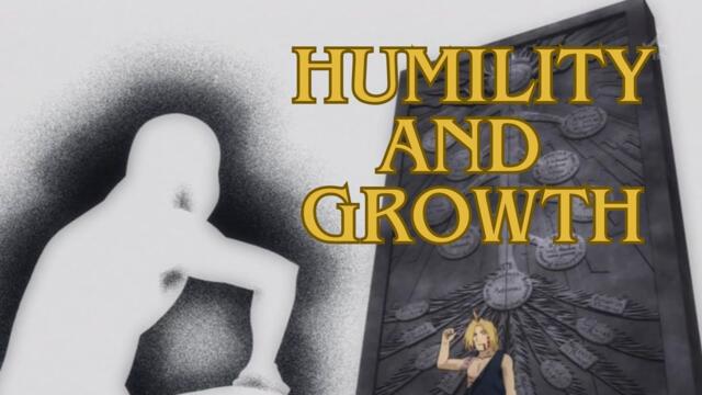 Fullmetal Alchemist: Brotherhood and Humility - Weakness/Ajz as the Highest Value