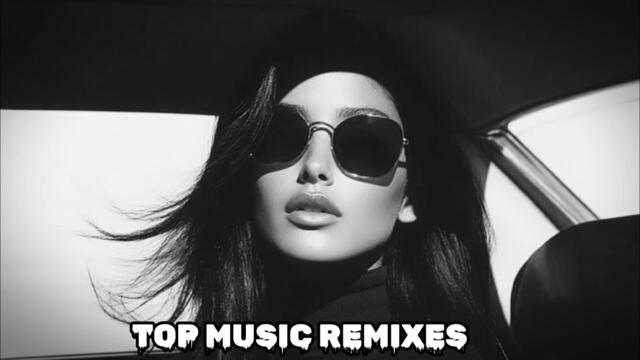 TOP MUSIC REMIXES 2025 🔥🔥