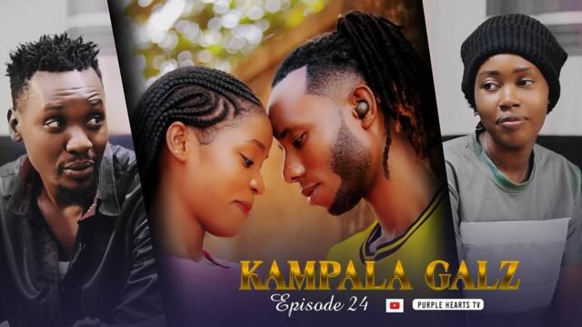 KAMPALA GALZ Episode 24 @PurpleHeartstv2 @Purpleheartstvurban 