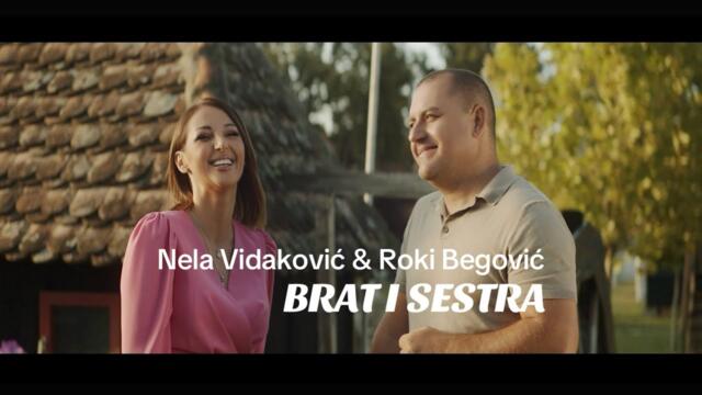 Nela Vidakovic i Roki Begovic - BRAT I SESTRA (2025)