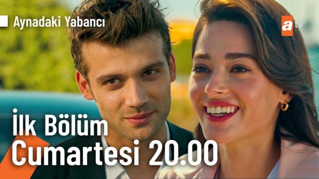 Aynadaki Yabancı 1. Bölüm Fragman | İlk Bölüm Cumartesi 20.00'de atv'de @AynadakiYabanciatv