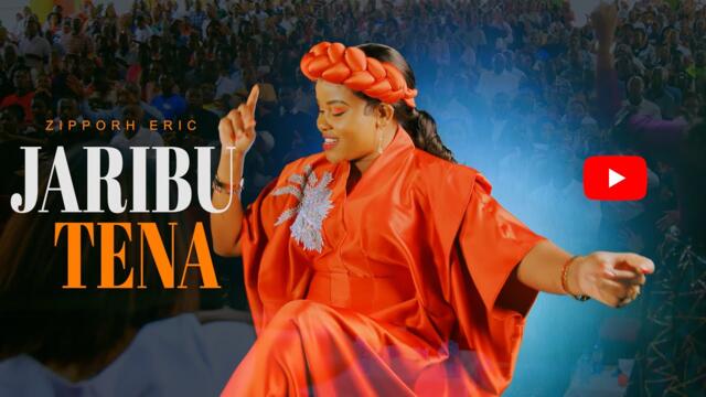 ZIPPORAH ERIC - JARIBU TENA (OFFICIAL VIDEO)