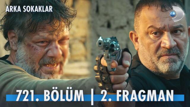 Arka Sokaklar 721. Bölüm 2. Fragman  @kanald @DMediaProduction