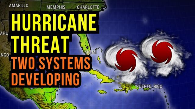 Both of These could be Hurricanes...